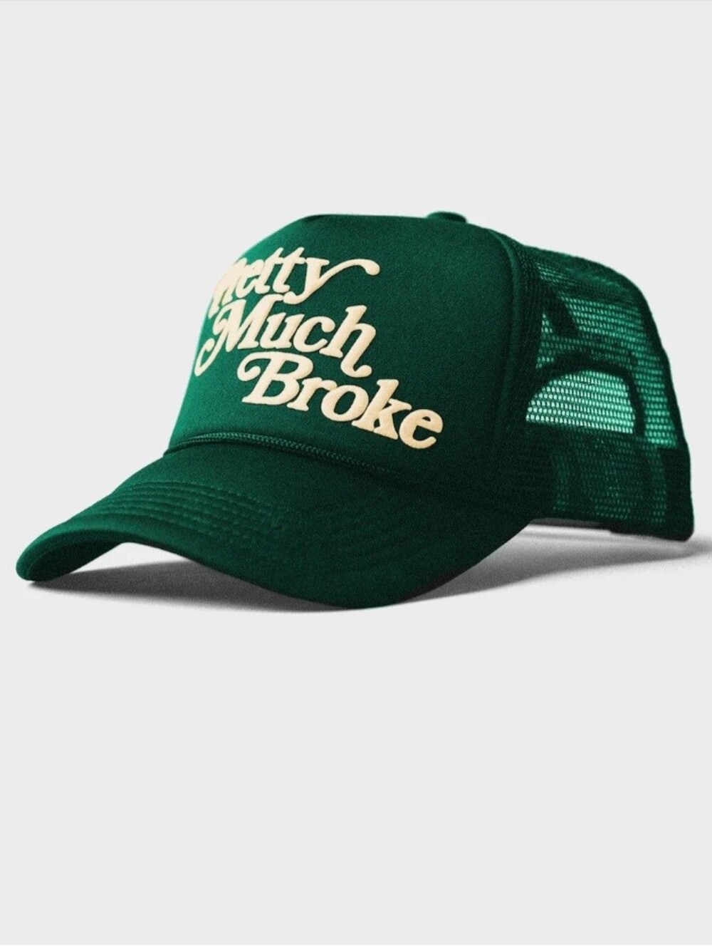 Pretty Much Broke Trucker Cap - Green. NWOT. Unisex.